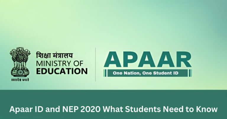 Apaar ID and NEP 2020 What Students Need to Know