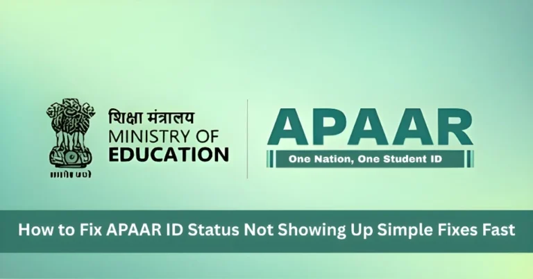 How to Fix APAAR ID Status Not Showing Up Simple Fixes Fast