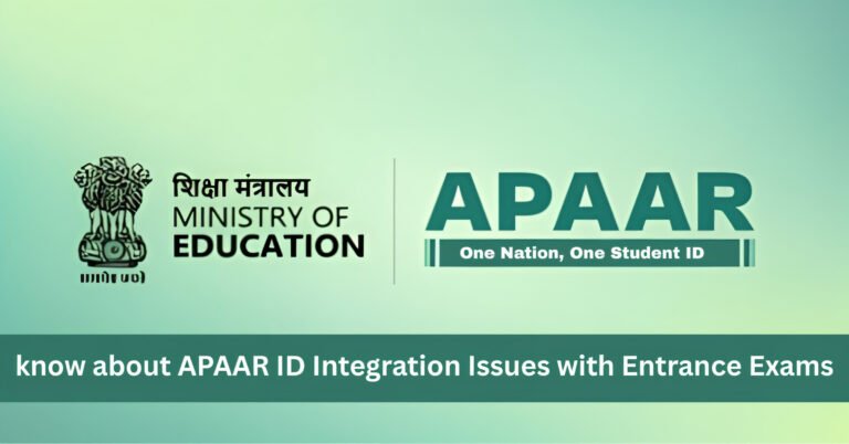 know about APAAR ID Integration Issues with Entrance Exams