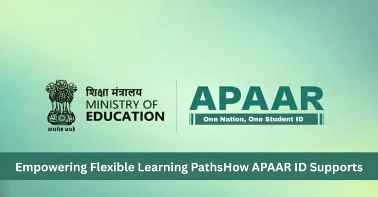 Empowering Flexible Learning PathsHow APAAR ID Supports