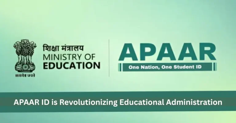 APAAR ID is Revolutionizing Educational Administration