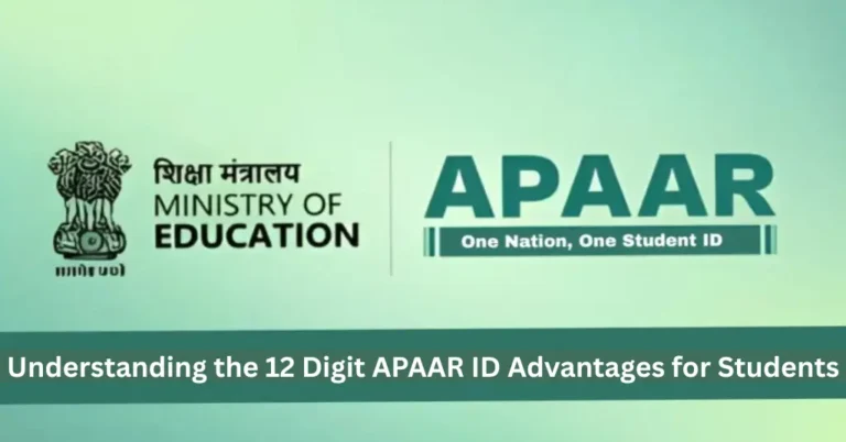 Understanding the 12 Digit APAAR ID Advantages for Students