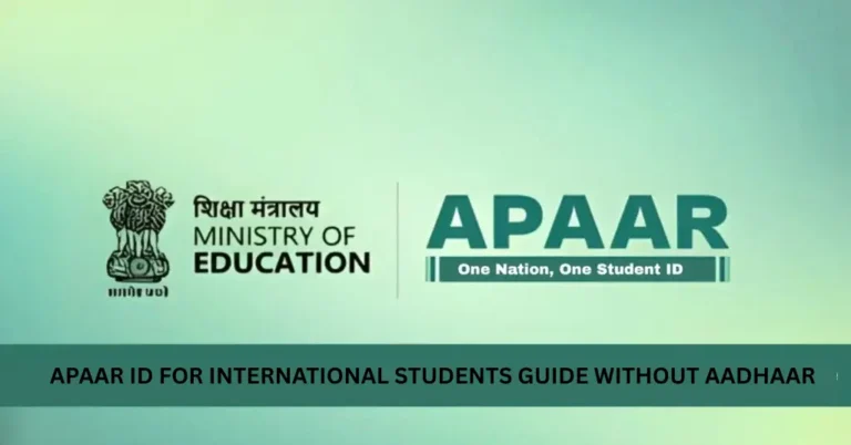 APAAR ID for International Students Guide Without Aadhaar