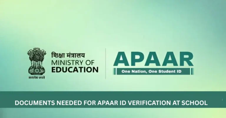 Documents Needed for APAAR ID Verification at School